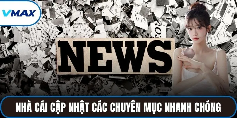 Nhà cái cập nhật các chuyên mục nhanh chóng