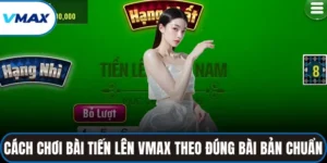 cách chơi bài tiến lên