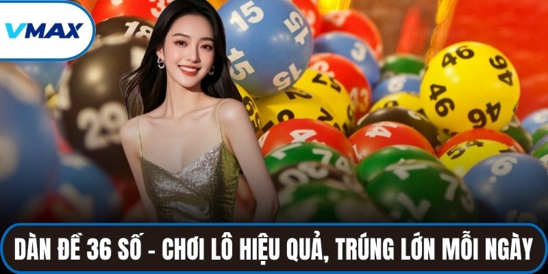 dàn đề 36 số