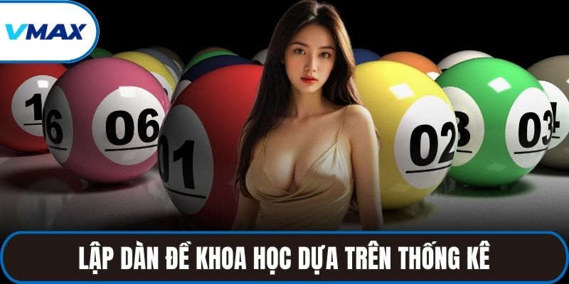 Lập dàn đề khoa học dựa trên thống kê, tối ưu tỷ lệ trúng