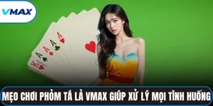 mẹo chơi phỏm tá lả