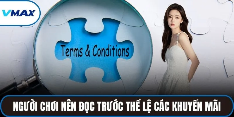 Người chơi nên đọc trước thể lệ các khuyến mãi