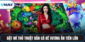 thủ thuật bắn cá đế vương