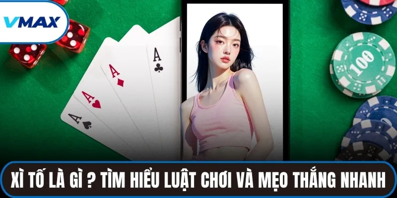 xì tố là gì